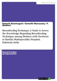 Produktbild: Breastfeeding Technique. A Study to Assess the Knowledge Regarding Breastfeeding Technique among Mothers with Newborn in Haritha Multispeciality Hospi