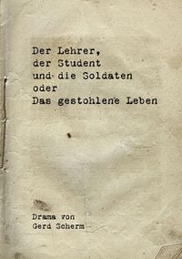Produktbild: Der Lehrer, der Student und die Soldaten oder Das gestohlene Leben