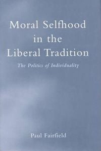 Produktbild: Moral Selfhood in the Liberal Tradition
