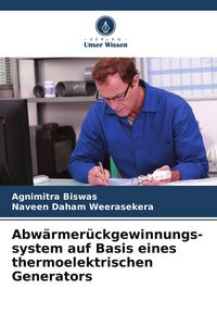 Produktbild: Abw&auml;rmer&uuml;ckgewinnungs- system auf Basis eines thermoelektrischen Generators