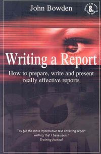 Produktbild: Writing a Report: How to Prepare, Write and Present Really Effective Reports