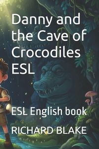 Produktbild: Danny and the Cave of Crocodiles ESL