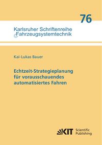 Produktbild: Echtzeit-Strategieplanung f&uuml;r vorausschauendes automatisiertes Fahren