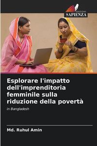 Produktbild: Esplorare l'impatto dell'imprenditoria femminile sulla riduzione della povert&agrave;
