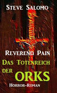 Produktbild: Reverend Pain - Das Totenreich der Orks