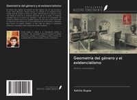 Produktbild: Geometr&iacute;a del g&eacute;nero y el existencialismo