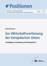 Produktbild: Zur Wirtschaftsverfassung der Europ&auml;ischen Union