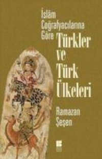Produktbild: Islam Cografyacilarina G&ouml;re T&uuml;rkler ve T&uuml;rk &Uuml;lkeleri