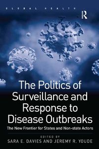 Produktbild: The Politics of Surveillance and Response to Disease Outbreaks