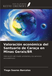 Produktbild: Valoraci&oacute;n econ&oacute;mica del Santuario de Cara&ccedil;a en Minas Gerais/BR