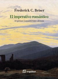 Produktbild: El imperativo rom&aacute;ntico : el primer romanticismo alem&aacute;n