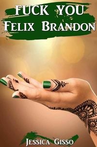 Produktbild: Fuck you Felix Brandon