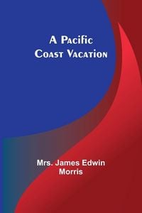 Produktbild: A Pacific Coast Vacation