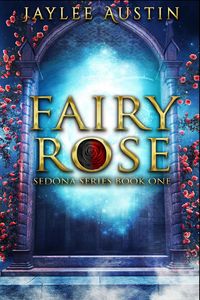Produktbild: Fairy Rose (Sedona Series, #1)