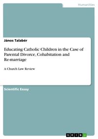 Produktbild: Educating Catholic Children in the Case of Parental Divorce, Cohabitation and Re-marriage