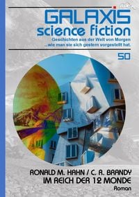 Produktbild: Galaxis Science Fiction, Band 50: im Reich der 12 Monde