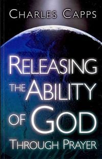 Produktbild: Releasing the Ability of God Through Prayer