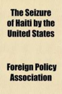 Produktbild: The Seizure of Haiti by the United States