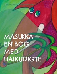 Produktbild: Masukka en bog med Haikudigte