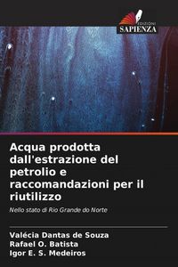 Produktbild: Acqua prodotta dall'estrazione del petrolio e raccomandazioni per il riutilizzo