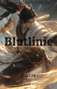 Produktbild: Blutlinie:Ein Epischer Fantasy Abenteuer Drama Roman(Band 24)