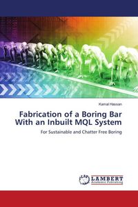 Produktbild: Fabrication of a Boring Bar With an Inbuilt MQL System