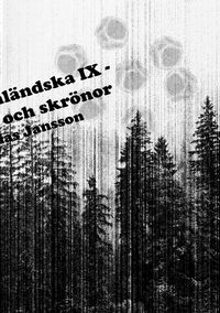 Produktbild: Di &aring;ngermanl&auml;ndska IX - ber&auml;ttelser och skr&ouml;nor