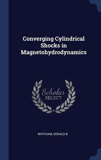 Produktbild: Converging Cylindrical Shocks in Magnetohydrodynamics