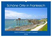 Produktbild: Sch&ouml;ne Orte in Frankreich (Wandkalender 2026 DIN A2 quer), CALVENDO Monatskalender