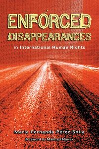 Produktbild: Enforced Disappearances in International Human Rights