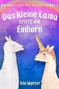 Produktbild: Das kleine Lama trifft ein Einhorn