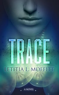 Produktbild: Trace: A Novel (TraceWorld, #1)