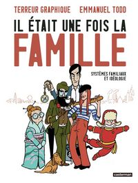 Produktbild: Il &eacute;tait une fois la famille : syst&egrave;mes familiaux et id&eacute;ologie