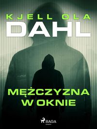 Bild vom Artikel Mezczyzna w oknie vom Autor Kjell Ola Dahl