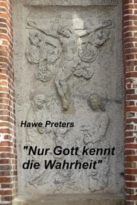 Produktbild: "Nur Gott kennt die Wahrheit"