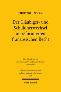 Produktbild: Der Gl&auml;ubiger- und Schuldnerwechsel im reformierten franz&ouml;sischen Recht