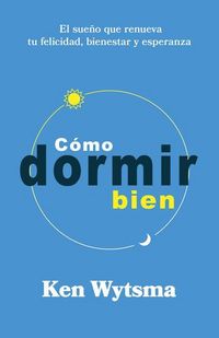 Produktbild: C&oacute;mo Dormir Bien