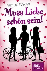 Produktbild: Muss Liebe sch&ouml;n sein