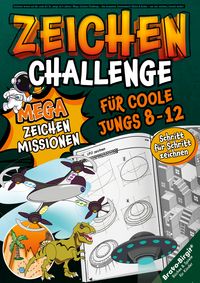 Produktbild: Mega-Zeichen-Challenge f&uuml;r coole Jungs von 8-12 Jahren