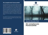 Produktbild: Die sempiternale Pansexualit&auml;t