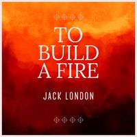 Produktbild: To Build a Fire