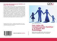 Produktbild: Las cajas de compensaci&oacute;n familiar y el papel del Polit&oacute;logo
