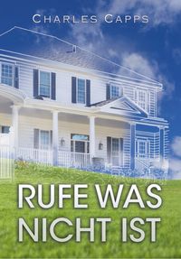 Produktbild: Rufe, was nicht ist