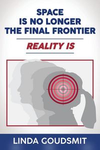 Produktbild: Space Is No Longer the Final Frontier-Reality Is