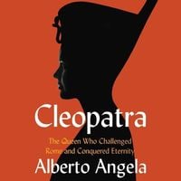 Bild vom Artikel Cleopatra Lib/E: The Queen Who Challenged Rome and Conquered Eternity vom Autor Alberto Angela