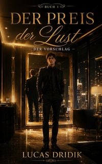 Produktbild: Der Preis der Lust: Der Vorschlag