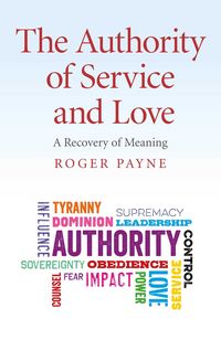 Produktbild: The Authority of Service and Love