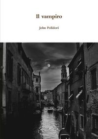 Bild vom Artikel Il vampiro vom Autor John Polidori