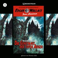 Produktbild: Edgar Wallace - Neue Abenteuer, Folge 5: Das Geheimnis der toten Augen