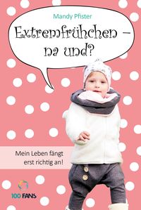Produktbild: Extremfr&uuml;hchen &ndash; na und?